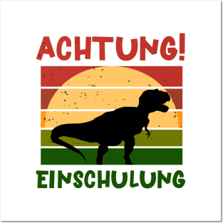 Achtung Einschulung Dino Schulbeginn T shirt Posters and Art